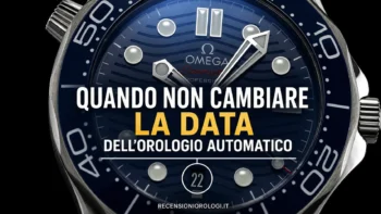 Quando non cambiare la data dell'orologio automatico